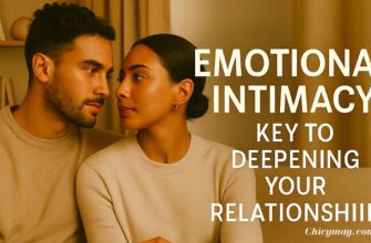Emotional Intimacy: Key to Deepening Your Relationship