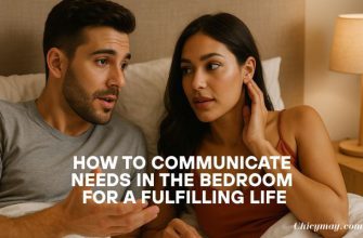 How to Communicate Needs in the Bedroom