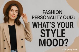 Fashion Personality Quiz: What’s Your Style Mood?